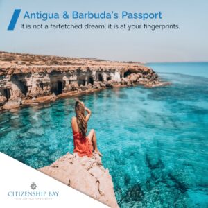 Antigua and Barbuda Passport and Dream Life